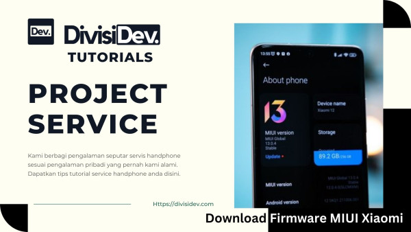 Tutorial Lengkap: Cara Download Firmware MIUI Xiaomi dengan Cepat dan Efisien
